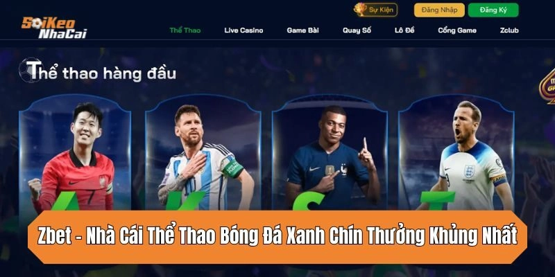 Zbet – Nhà Cái Thể Thao Bóng Đá Xanh Chín Thưởng Khủng Nhất 2025