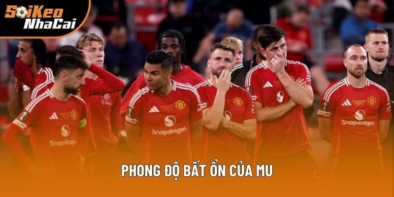 Phong độ bất ổn của MU Phong độ bất ổn của MU